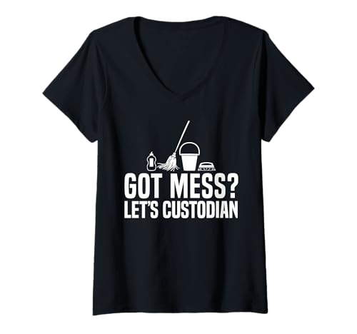Damen Got Mess? Lets School Custodian Janitor T-Shirt mit V-Ausschnitt Damen Got Mess? Lets School Custodian Janitor T-Shirt mit V-Ausschnitt von Hausmeister Designs Schulwart