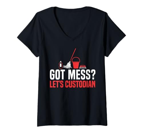 Damen Got Mess? Lets School Custodian Janitor T-Shirt mit V-Ausschnitt Damen Got Mess? Lets School Custodian Janitor T-Shirt mit V-Ausschnitt von Hausmeister Designs Schulwart