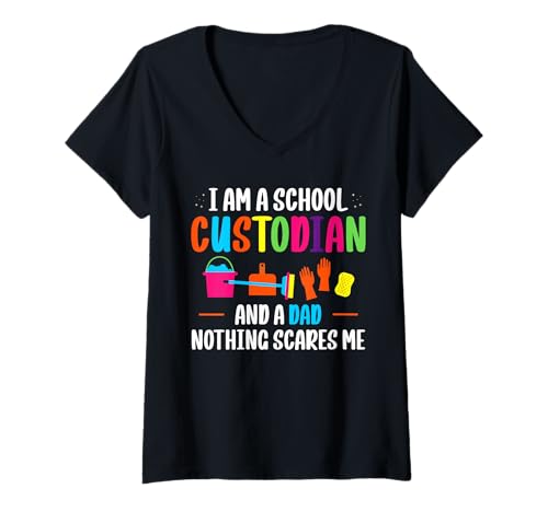 Damen Im A School Custodian And A Dad Nothing Scares Me T-Shirt mit V-Ausschnitt Damen Im A School Custodian And A Dad Nothing Scares Me T-Shirt mit V-Ausschnitt von Hausmeister Designs Schulwart