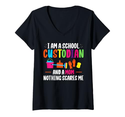 Damen Im A School Custodian And A Mom Nothing Scares Me T-Shirt mit V-Ausschnitt Damen Im A School Custodian And A Mom Nothing Scares Me T-Shirt mit V-Ausschnitt von Hausmeister Designs Schulwart
