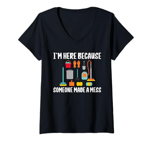 Damen Im Here Because Someone Made A Mess School Custodian T-Shirt mit V-Ausschnitt Damen Im Here Because Someone Made A Mess School Custodian T-Shirt mit V-Ausschnitt von Hausmeister Designs Schulwart