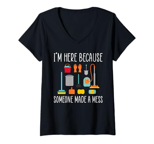 Damen Im Here Because Someone Made A Mess School Custodian T-Shirt mit V-Ausschnitt Damen Im Here Because Someone Made A Mess School Custodian T-Shirt mit V-Ausschnitt von Hausmeister Designs Schulwart