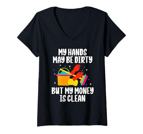 Damen My Hands May Be Dirty But My Money Is Clean Custodian T-Shirt mit V-Ausschnitt Damen My Hands May Be Dirty But My Money Is Clean Custodian T-Shirt mit V-Ausschnitt von Hausmeister Designs Schulwart
