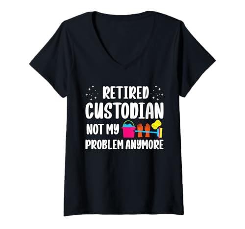 Damen Retired School Custodian Not My Problem Anymore Janitor T-Shirt mit V-Ausschnitt Damen Retired School Custodian Not My Problem Anymore Janitor T-Shirt mit V-Ausschnitt von Hausmeister Designs Schulwart