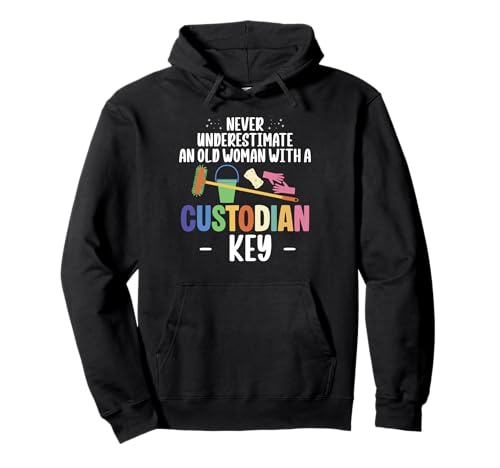 Never Underestimate An Old Woman With A Custodian Key Pullover Hoodie von Hausmeister Designs Schulwart