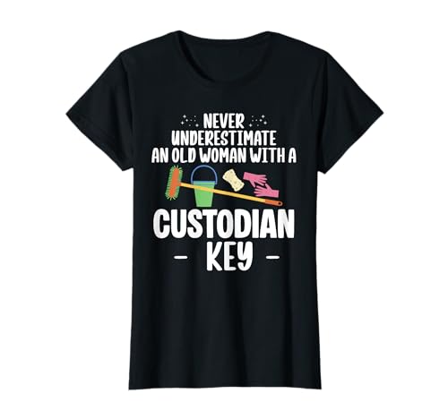 Never Underestimate An Old Woman With A Custodian Key T-Shirt Never Underestimate An Old Woman With A Custodian Key T-Shirt von Hausmeister Designs Schulwart