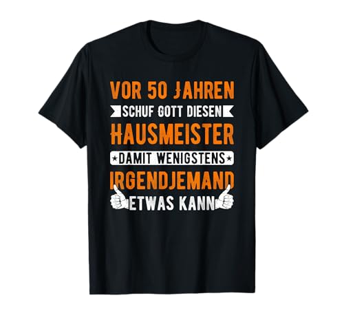 Hausmeister 50. Geburtstag Männer 50 Jahre alt T-Shirt Hausmeister 50. Geburtstag Männer 50 Jahre alt T-Shirt von Hausmeister Geburtstag Geschenk Sprüche