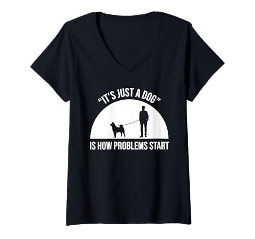 Damen Its Just A Dog Is How Problems Start Dog Sitter T-Shirt mit V-Ausschnitt von Haustiersitter Hundesitter Designs Ideen