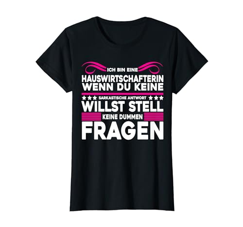 Damen Hauswirtschaft Frauen Hauswirtschafterin Sarkastisch T-Shirt Damen Hauswirtschaft Frauen Hauswirtschafterin Sarkastisch T-Shirt von Hauswirtschaft Geschenke und Kleidung für Damen