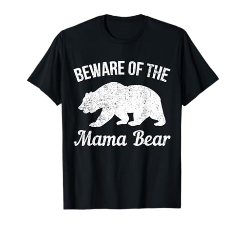 Mama Bär Vorsicht Starke Mama Mutter Bär T-Shirt Mama Bär Vorsicht Starke Mama Mutter Bär T-Shirt von Hazards Protector Protection Strictly Design