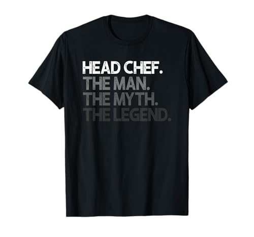 Head Chef The Man Myth Legend Geschenk T-Shirt Head Chef The Man Myth Legend Geschenk T-Shirt von Head Chef Gifts