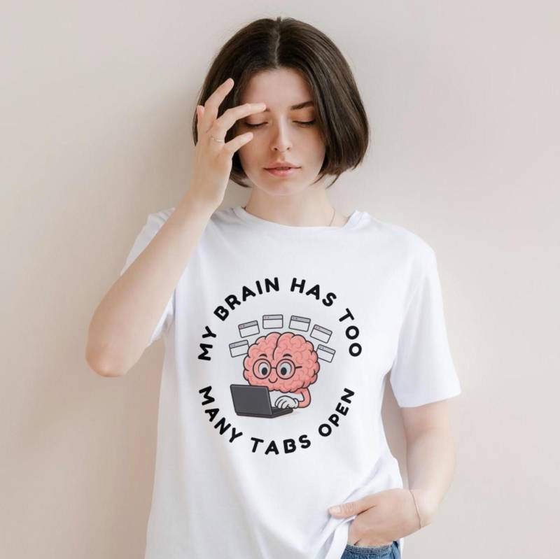 Zu Viele Tabs Offen T-Shirt | Lustiges Chill Vibes Sommer-Gesundheits-T-stück Überdenken Geschenk-Frauen Back To School, Abschlussfeier, Arbeitsreset von HealingCoast
