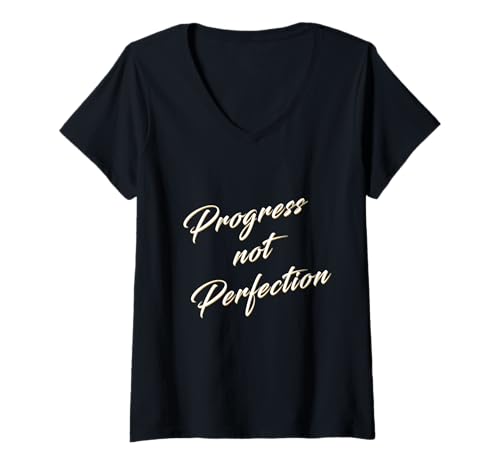 Damen Motivierendes Zitat Progress Not Perfection Positive Mindset T-Shirt mit V-Ausschnitt Damen Motivierendes Zitat Progress Not Perfection Positive Mindset T-Shirt mit V-Ausschnitt von Health and Happiness Merch