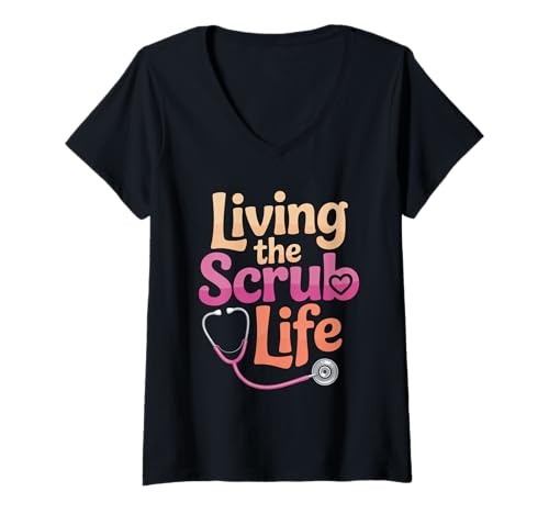 Damen Lustiger Krankenschwester Spruch Living The Scrub Life Humor Frauen Männer T-Shirt mit V-Ausschnitt Damen Lustiger Krankenschwester Spruch Living The Scrub Life Humor Frauen Männer T-Shirt mit V-Ausschnitt von Healthcare Worker Stethoscope Medical Staff Gag