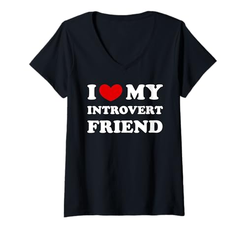 Damen Ich liebe meinen introvertierten Freund, ich liebe meinen introvertierten Freund T-Shirt mit V-Ausschnitt Damen Ich liebe meinen introvertierten Freund, ich liebe meinen introvertierten Freund T-Shirt mit V-Ausschnitt von Heart For My Introvert Friend