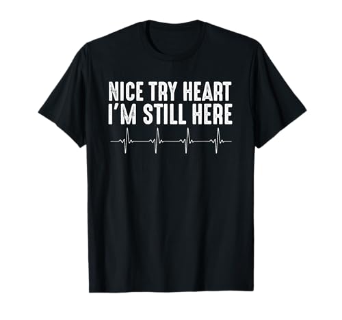 Lustiger Herzangriff Überlebende Kunst für Männer Frauen Herz Patient T-Shirt Lustiger Herzangriff Überlebende Kunst für Männer Frauen Herz Patient T-Shirt von Heart Surgery Gift Pacemaker Accessories And Stuff