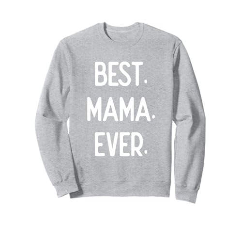 Beste Mama Aller Zeiten, Großeltern Sweatshirt Beste Mama Aller Zeiten, Großeltern Sweatshirt von Heart Warming Quote
