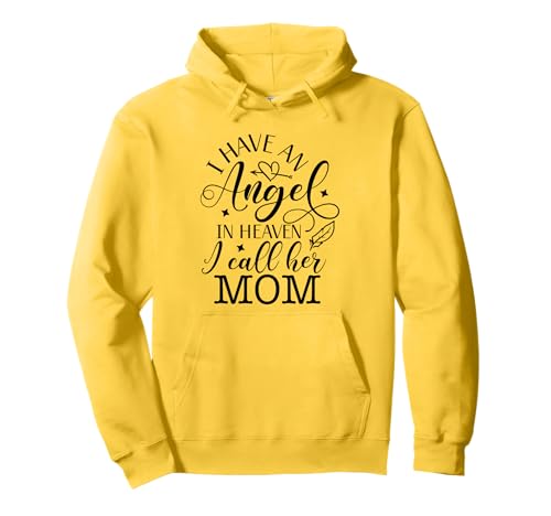 Ich Habe einen Engel im Himmel, nenne sie Mama Pullover Hoodie Ich Habe einen Engel im Himmel, nenne sie Mama Pullover Hoodie von Heavenly Mother