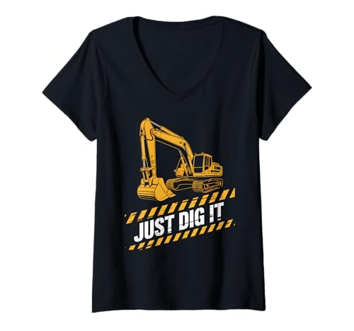 Damen Just Dig It Baggerbau Lustiger Humor Machine Boy T-Shirt mit V-Ausschnitt von Heavy Equipment Operator Work Job Builder Truck