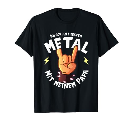 Ich hör am liebsten Metal mit meinem Papa I lustiges Kind T-Shirt von Heavy Metal Fan Shirt Geschenk Kinder Baby