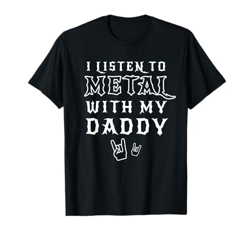 I Listen To Metal With My Daddy Baby Kids Heavy Metal Rock T-Shirt I Listen To Metal With My Daddy Baby Kids Heavy Metal Rock T-Shirt von Heavy Metal Kids Apparel for Girls & Boys