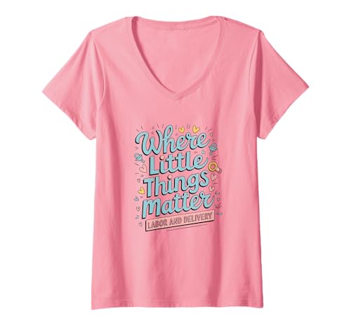Damen Where Little Things Matter Hebamme Design T-Shirt mit V-Ausschnitt Damen Where Little Things Matter Hebamme Design T-Shirt mit V-Ausschnitt von Hebamme Geburtshilfe Pflege Frauen