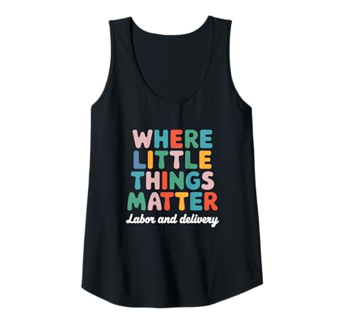 Damen Where Little Things Matter Hebamme Design Tank Top Damen Where Little Things Matter Hebamme Design Tank Top von Hebamme Geburtshilfe Pflege Frauen
