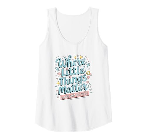 Damen Where Little Things Matter Hebamme Design Tank Top Damen Where Little Things Matter Hebamme Design Tank Top von Hebamme Geburtshilfe Pflege Frauen