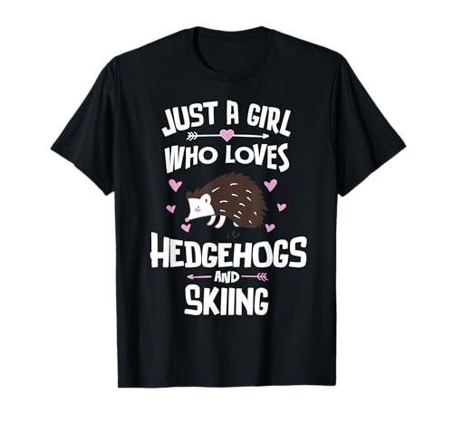 Just A Girl Who Loves Igel And Skiing Geschenk Frauen T-Shirt Just A Girl Who Loves Igel And Skiing Geschenk Frauen T-Shirt von Hedgehogs Memme