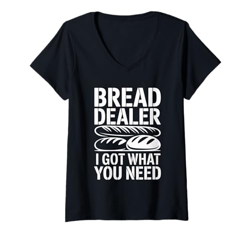 Damen Bread Dealer I Got What You Need Bäckerteig Wortspiele - T-Shirt mit V-Ausschnitt Damen Bread Dealer I Got What You Need Bäckerteig Wortspiele - T-Shirt mit V-Ausschnitt von Hefe Brot Bäcker Humor