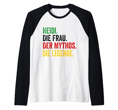 Damen Heidi Die Frau der Mythos die Legende Heidi tshirt Raglan Damen Heidi Die Frau der Mythos die Legende Heidi tshirt Raglan von Heidi Geschenkidee