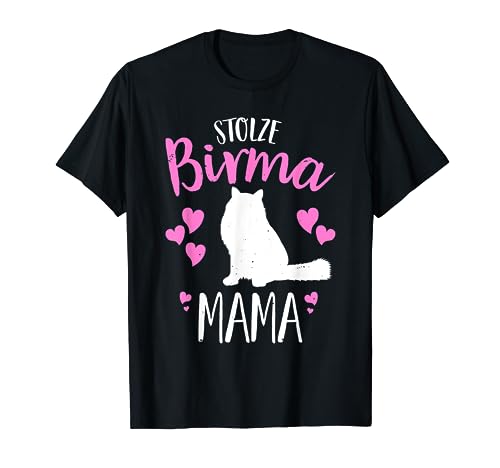 Stolze Birma Mama Katzenmotiv Heilige Birma Katze Katzenmama T-Shirt von Heilige Birma Katzen Geschenke für Katzenbesitzer
