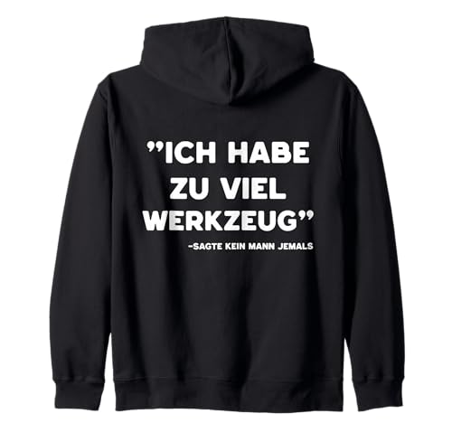 Lustiges Werkzeug Männer Heimwerker, Handwerker & Bastler Kapuzenjacke Lustiges Werkzeug Männer Heimwerker, Handwerker & Bastler Kapuzenjacke von Heimwerker Geschenk Lustiger Werkzeug Spruch