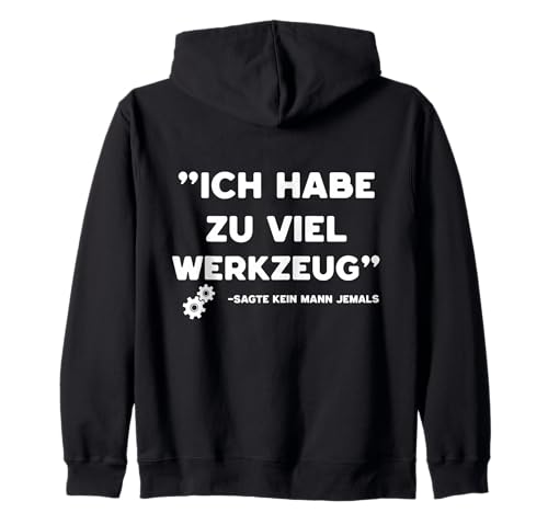 Lustiges Werkzeug Männer Heimwerker, Handwerker & Bastler Kapuzenjacke Lustiges Werkzeug Männer Heimwerker, Handwerker & Bastler Kapuzenjacke von Heimwerker Geschenk Lustiger Werkzeug Spruch