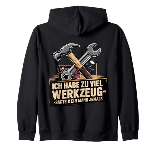 Lustiges Werkzeug Männer Heimwerker, Handwerker & Bastler Kapuzenjacke Lustiges Werkzeug Männer Heimwerker, Handwerker & Bastler Kapuzenjacke von Heimwerker Geschenk Lustiger Werkzeug Spruch