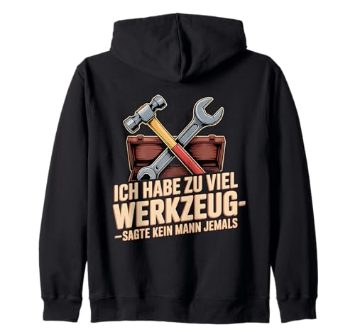 Lustiges Werkzeug Männer Heimwerker, Handwerker & Bastler Kapuzenjacke Lustiges Werkzeug Männer Heimwerker, Handwerker & Bastler Kapuzenjacke von Heimwerker Geschenk Lustiger Werkzeug Spruch