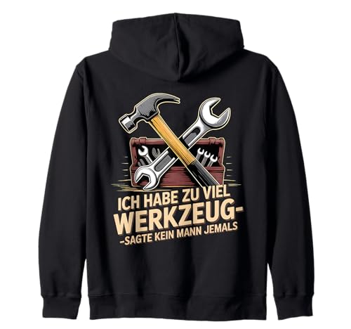 Lustiges Werkzeug Männer Heimwerker, Handwerker & Bastler Kapuzenjacke Lustiges Werkzeug Männer Heimwerker, Handwerker & Bastler Kapuzenjacke von Heimwerker Geschenk Lustiger Werkzeug Spruch