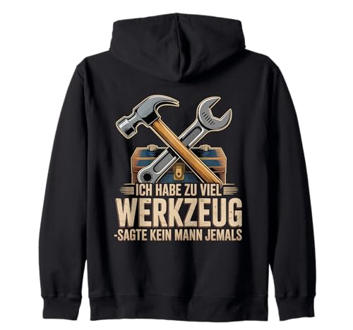 Lustiges Werkzeug Männer Heimwerker, Handwerker & Bastler Kapuzenjacke Lustiges Werkzeug Männer Heimwerker, Handwerker & Bastler Kapuzenjacke von Heimwerker Geschenk Lustiger Werkzeug Spruch