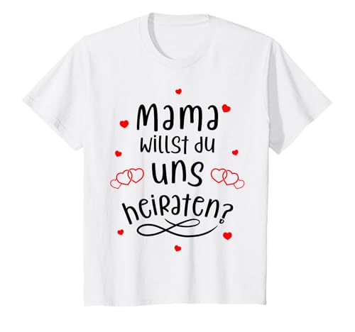 Mama willst du uns heiraten T-Shirt von Heiratsantrag Design