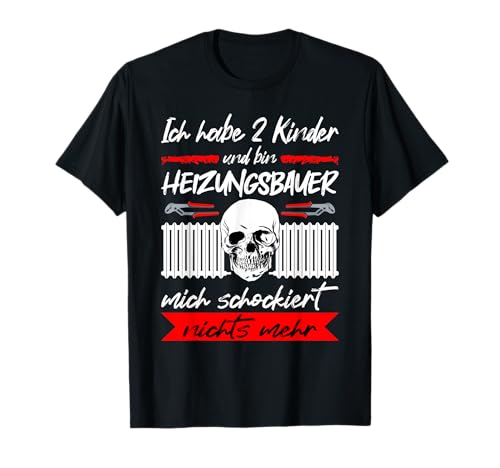 Anlagenmechaniker Ich Habe 2 Kinder Und Bin Heizungsbauer T-Shirt Anlagenmechaniker Ich Habe 2 Kinder Und Bin Heizungsbauer T-Shirt von Heizungsbauer Installateur Klempner Geschenk Shop