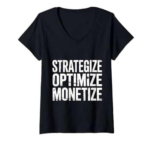 Damen Strategize Optimize Monetize Business Entrepreneur - T-Shirt mit V-Ausschnitt Damen Strategize Optimize Monetize Business Entrepreneur - T-Shirt mit V-Ausschnitt von Hektikunternehmer Grind