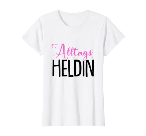 Damen Alltags Heldin - Muttertag Geschenk Beste Altenpflegerin T-Shirt Damen Alltags Heldin - Muttertag Geschenk Beste Altenpflegerin T-Shirt von Heldin Des Alltags Muttertag Geschenke & Designs