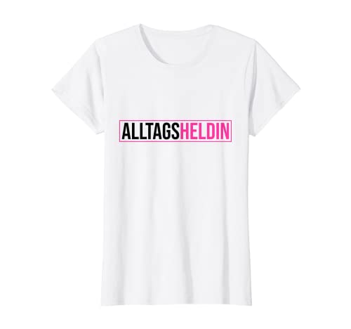 Damen Alltags Heldin - Muttertag Geschenk Mama Heldin des Alltags T-Shirt Damen Alltags Heldin - Muttertag Geschenk Mama Heldin des Alltags T-Shirt von Heldin Des Alltags Muttertag Geschenke & Designs