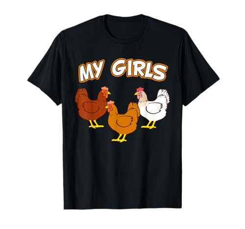 My girls meine Mädchen Hühner Huhn Bauern Hühnerbauer T-Shirt My girls meine Mädchen Hühner Huhn Bauern Hühnerbauer T-Shirt von HeldvomHof