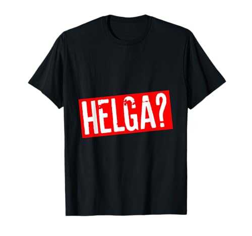Festival und Konzert T Shirt Helga für Männer Frauen Damen T-Shirt Festival und Konzert T Shirt Helga für Männer Frauen Damen T-Shirt von Helgashirt