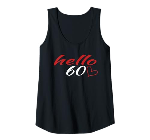 Damen Hello 60th Birthday Heart, süße Geburtstagsdamen Tank Top Damen Hello 60th Birthday Heart, süße Geburtstagsdamen Tank Top von Hello 60 Heart Milestone Birthday Party Cute Women