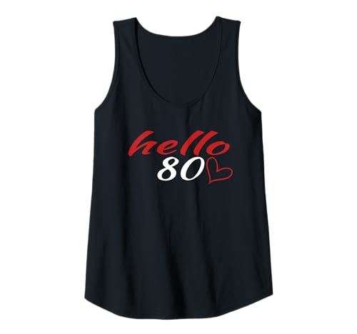 Damen Hello 80th Birthday Heart, süße Geburtstagsdamen Tank Top Damen Hello 80th Birthday Heart, süße Geburtstagsdamen Tank Top von Hello 80 Heart Milestone Birthday Party Cute Women