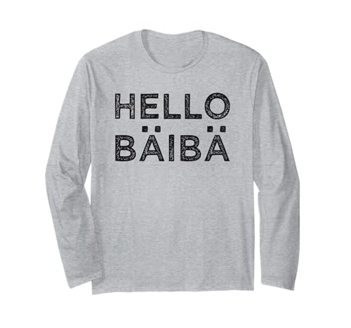 Hello Baby BÄIBÄ Lustig Tach Servus Hallo Humor Flirt Anmach Langarmshirt Hello Baby BÄIBÄ Lustig Tach Servus Hallo Humor Flirt Anmach Langarmshirt von Hello Baby Flirt Mit Charme Ironie Sarkasmus Humor