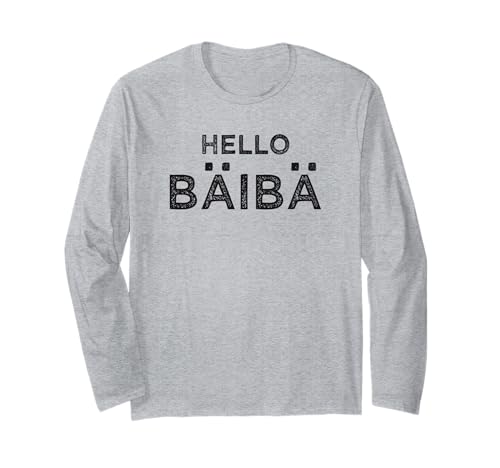Hello Baby BÄIBÄ Lustig Tach Servus Hallo Humor Flirt Anmach Langarmshirt Hello Baby BÄIBÄ Lustig Tach Servus Hallo Humor Flirt Anmach Langarmshirt von Hello Baby Flirt Mit Charme Ironie Sarkasmus Humor