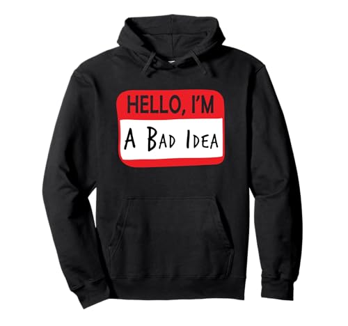 Hello I'm a bad idea Meme Patch Name Badge Funny Pin Card Pullover Hoodie Hello I'm a bad idea Meme Patch Name Badge Funny Pin Card Pullover Hoodie von Hello I’m a bad idea Tee